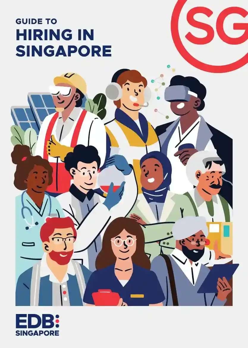 Get insight into Singapore’s talent landscape and tips on hiring the right people for your business