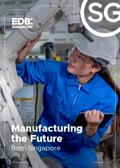 Learn how Singapore partners advanced manufacturing businesses to succeed in Asia