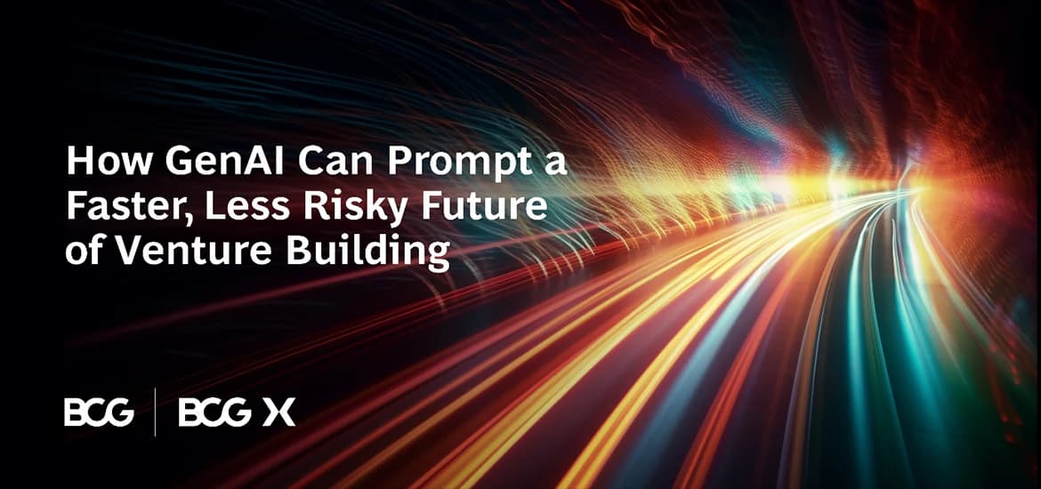 1170x550 How GenAI Can Drive Corporate Innovation with Faster  Less Risky Venture Building