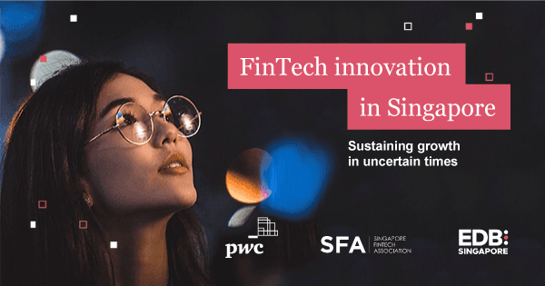 fintech innovation in singapore sustaining growth in uncertain times 600x315 og twitter