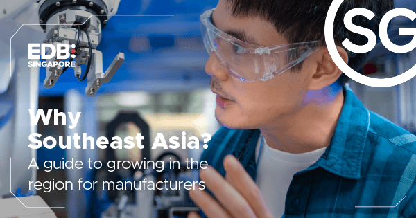 advanced manufacturing guide growing in southeast asia 600x315