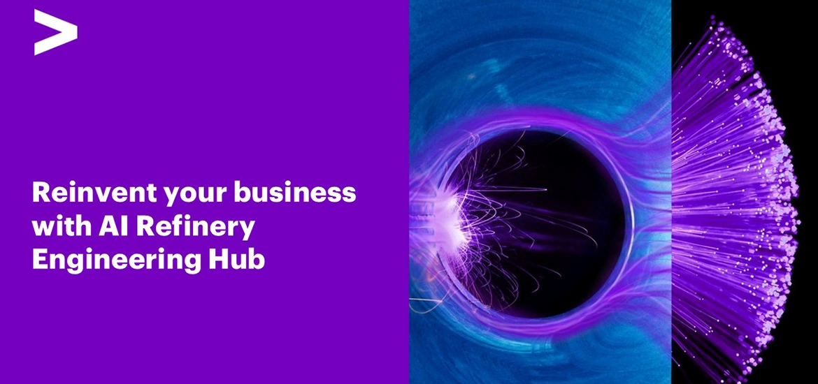 Accenture to set Up first-of-its-kind 'AI Refinery Engineering Hub’ in Singapore