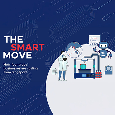 The Smart Move: How four global companies are scaling in Asia from Singapore