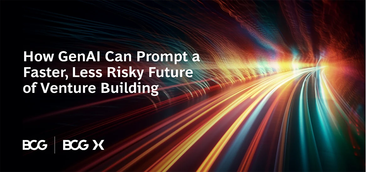 How GenAI Can Drive Corporate Innovation with Faster -Less Risky Venture Building