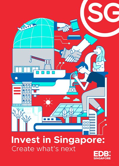 Invest in Singapore: Create what's next report cover